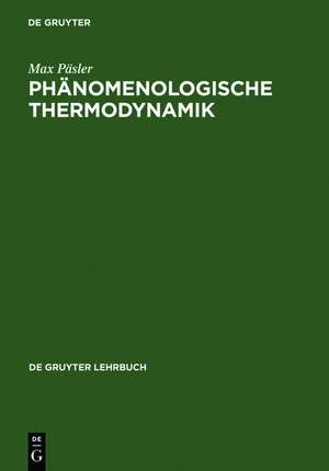 Phänomenologische Thermodynamik de Max Päsler