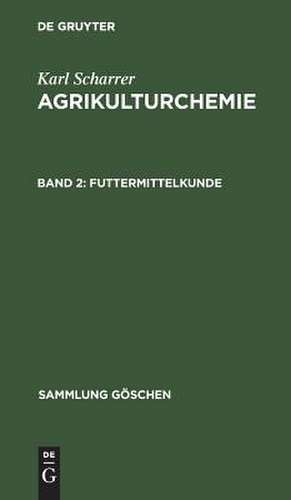 Futtermittelkunde de Karl Scharrer