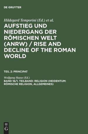 Religion (Heidentum: Römische Religion, Allgemeines) de Wolfgang Haase