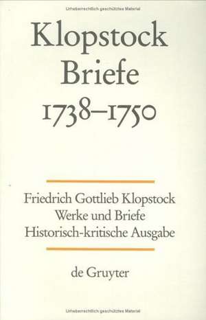 Briefe 1738-1750 de Friedrich Gottlieb Klopstock