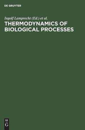 Thermodynamics of Biological Processes de Ingolf Lamprecht