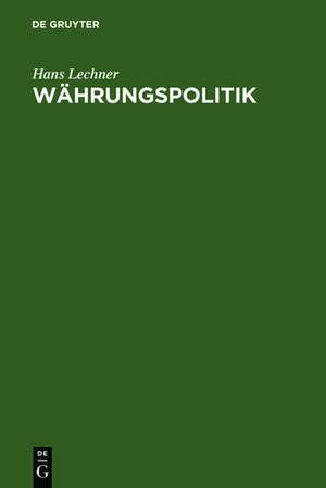 Währungspolitik de Hans Lechner