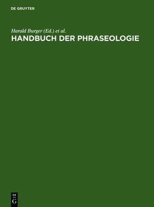 Handbuch der Phraseologie de Harald Burger