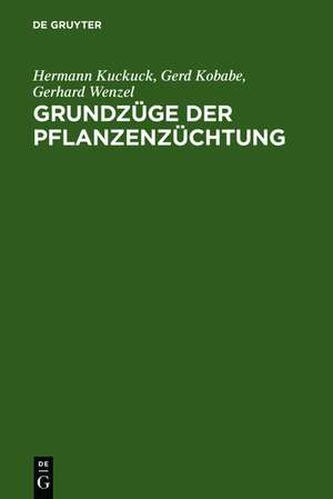 Grundzüge der Pflanzenzüchtung de Hermann Kuckuck