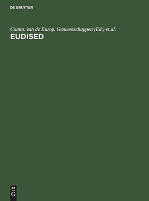 Eudised de Comm. van de Europ. Gemeenschappen
