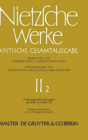 Vorlesungsaufzeichnungen (SS 1869 - WS 1869/70). Anhang: Nachschriften von Vorlesungen Nietzsches de Friedrich Nietzsche