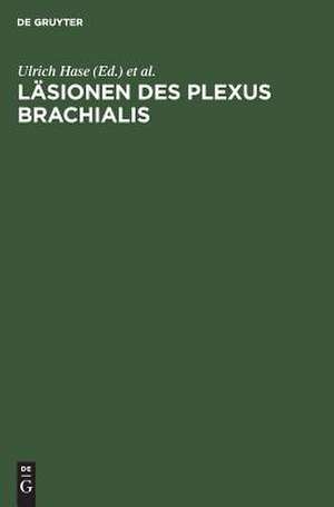 Läsionen des Plexus brachialis de Ulrich Hase