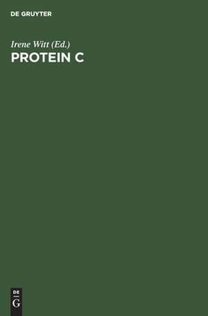 Protein C: Biochemical and Medical Aspects. Proceedings of the International Workshop, Titisee, Federal Republic of Germany, July 9-11, 1984