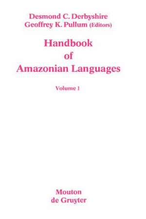 HANDBOOK AMAZONIAN LANGUAGES de Desmond C. Derbyshire