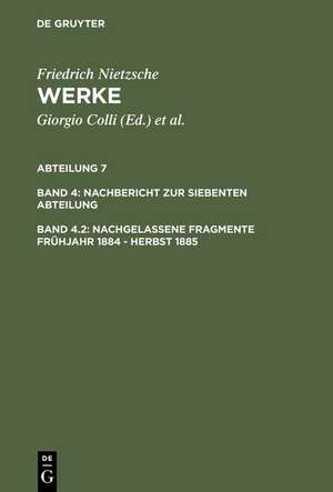 Nachgelassene Fragmente Frühjahr 1884 - Herbst 1885 de Friedrich Nietzsche