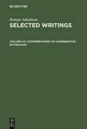 Contributions to Comparative Mythology: Studies in Linguistics and Philology, 1972-1982 de Linda R. Waugh