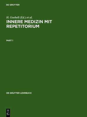 Innere Medizin mit Repetitorium de H. Goebell