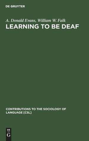 Learning to be Deaf de A. D. Evans