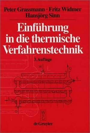 Einführung in die thermische Verfahrenstechnik de Peter Grassmann