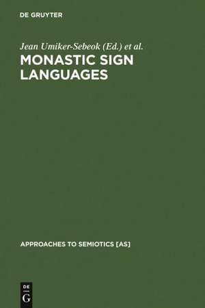 Monastic Sign Languages de Jean Umiker-Sebeok