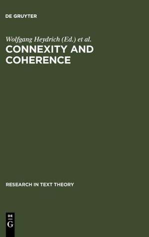 Connexity and Coherence: Analysis of Text and Discourse de Wolfgang Heydrich