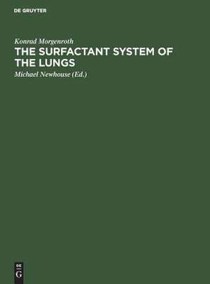 The Surfactant System of the Lungs: Morphology and Clinical Significance de Konrad Morgenroth