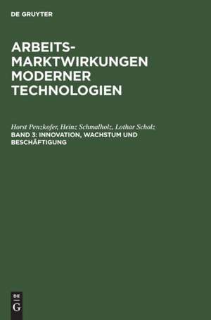 Innovation, Wachstum und Beschäftigung: Einzelwirtschaftliche, sektorale und intersektorale Innovationsaktivitäten und ihre Auswirkungen auf die deutsche Wirtschaft in den achtziger Jahren de Horst Penzkofer