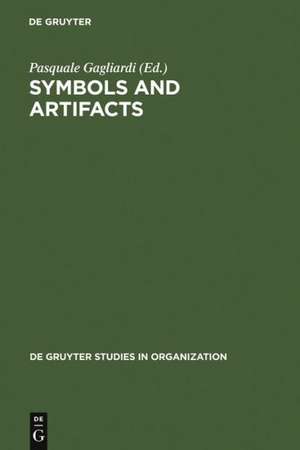 Symbols and Artifacts: Views of the Corporate Landscape de Pasquale Gagliardi