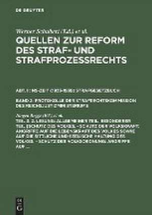 2. Lesung: Allgemeiner Teil. Besonderer Teil [Schutz des Volkes. - Schutz der Volkskraft: Angriffe auf die Lebenskraft des Volkes sowie auf die sittliche und seelische Haltung des Volkes. - Schutz der Volksordnung: Angriffe auf ... de Jürgen Regge