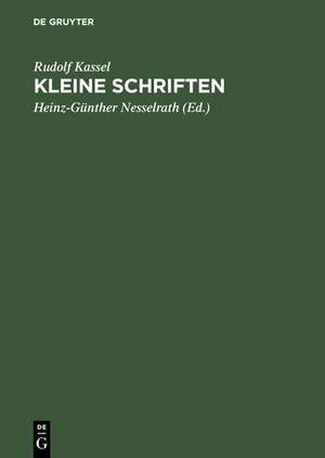 Kleine Schriften de Rudolf Kassel