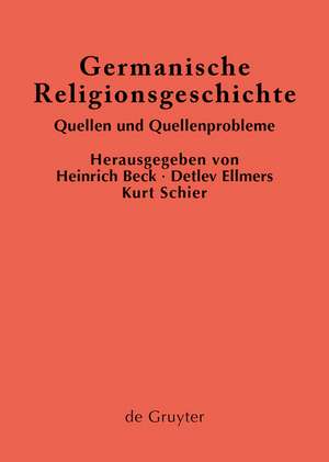 Germanische Religionsgeschichte: Quellen und Quellenprobleme de Heinrich Beck