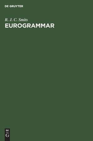 Eurogrammar de R. J. C. Smits