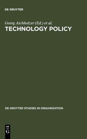 Technology Policy: Towards an Integration of Social and Ecological Concerns de Georg Aichholzer