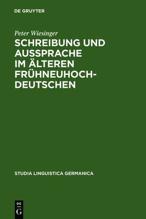 Schreibung und Aussprache im älteren Frühneuhochdeutschen: Zum Verhältnis von Graphem - Phonem - Phon am bairisch-österreichischen Beispiel von Andreas Kurzmann um 1400 de Peter Wiesinger