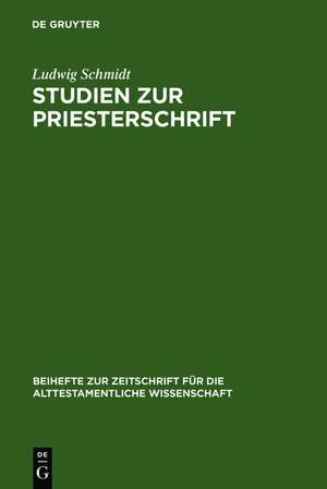 Studien zur Priesterschrift de Ludwig Schmidt