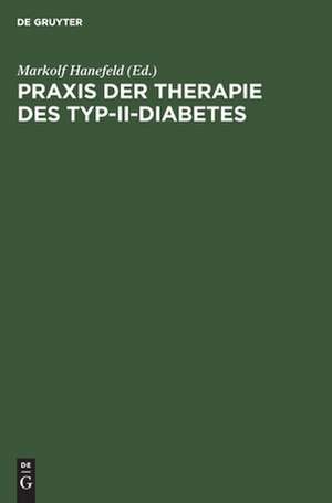 Praxis der Therapie des Typ-II-Diabetes: Pathophysiologische Grundlagen, Metabolisches Syndrom, Differentialtherapie, Komplikationen de Sabine Fischer