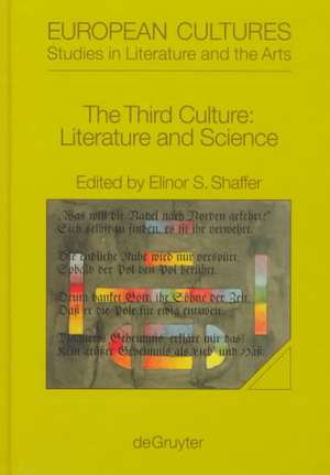 The Third Culture: Literature and Science de Elinor S. Shaffer