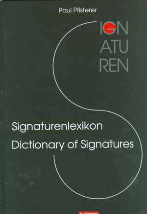 Signaturenlexikon / Dictionary of Signatures de Paul Pfisterer