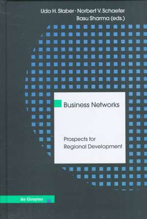 Business Networks: Prospects for Regional Development de Udo H. Staber