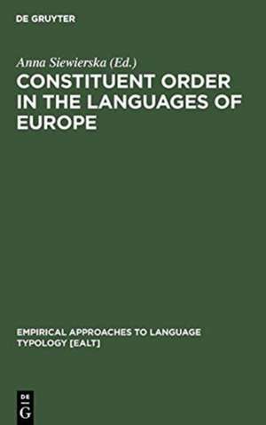 Constituent Order in the Languages of Europe de Anna Siewierska