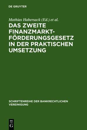 Das Zweite Finanzmarktförderungsgesetz in der praktischen Umsetzung: Bankrechtstag 1995