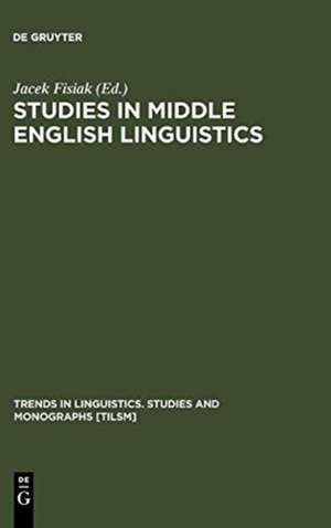 Studies in Middle English Linguistics de Jacek Fisiak