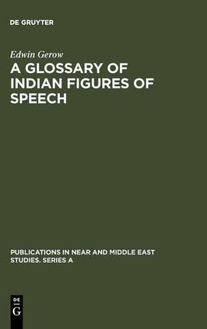 A Glossary of Indian Figures of Speech de Edwin Gerow