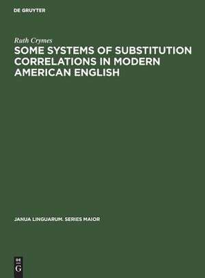 Some Systems of Substitution Correlations in Modern American English de Ruth Crymes