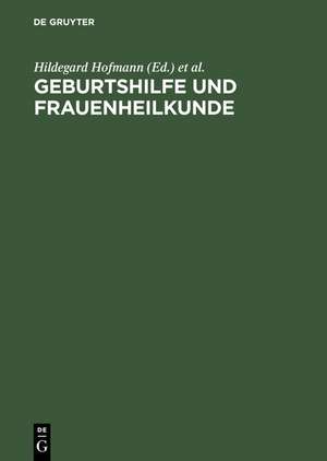 Geburtshilfe und Frauenheilkunde: Lehrbuch für Gesundheitsberufe de Imke Conrads