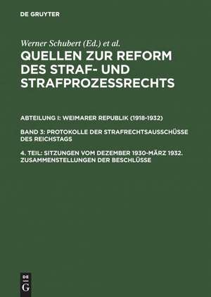 Sitzungen vom Dezember 1930–März 1932. Zusammenstellungen der Beschlüsse de Werner Schubert