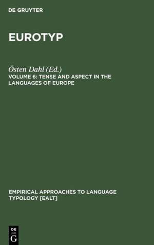 Tense and Aspect in the Languages of Europe de Östen Dahl