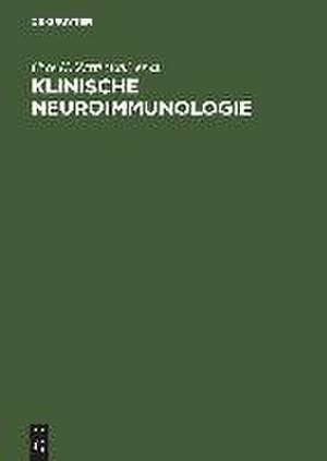 Klinische Neuroimmunologie de Uwe K. Zettl