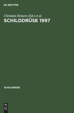 Schilddrüse 1997.: Iod und Schilddrüse. 13. Konferenz über die menschliche Schilddrüse, Heidelberg, Henning-Symposium de Christian Reiners