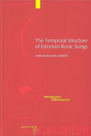 The Temporal Structure of Estonian Runic Songs de Jaan Ross