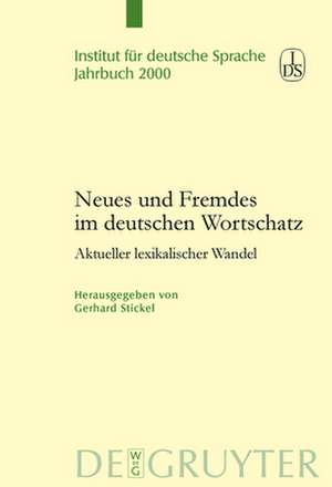 Neues und Fremdes im deutschen Wortschatz de Gerhard Stickel