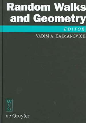 Random Walks and Geometry: Proceedings of a Workshop at the Erwin Schrödinger Institute, Vienna, June 18 - July 13, 2001 de Vadim Kaimanovich