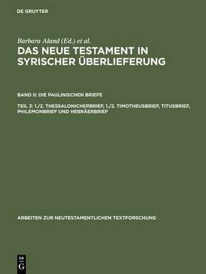 1./2. Thessalonicherbrief, 1./2. Timotheusbrief, Titusbrief, Philemonbrief und Hebräerbrief de Barbara Aland