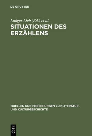 Situationen des Erzählens: Aspekte narrativer Praxis im Mittelalter de Ludger Lieb