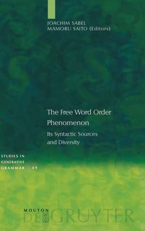 The Free Word Order Phenomenon: Its Syntactic Sources and Diversity de Joachim Sabel